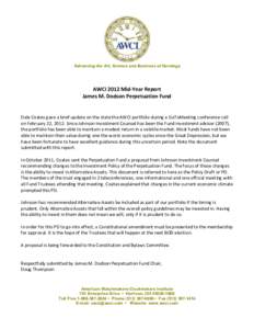 Advancing the Art, Science and Business of Horology   AWCI 2012 Mid‐Year Report  James M. Dodson Perpetuation Fund   Dale Coates gave a brief update on the state the AWCI portfolio during 