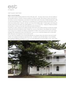est magazine  DRIFT HOUSE | PORT FAIRY APRIL 22, 2014 EST MAGAZINE  While I can not claim to having visited Port Fairy for the past, well… 20 years, I have to say I am now looking at