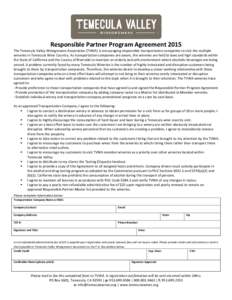 Responsible Partner Program Agreement 2015 The Temecula Valley Winegrowers Association (TVWA) is encouraging responsible transportation companies to visit the multiple wineries in Temecula Wine Country. As transportation