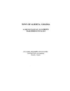 TOWN OF ALBERTA, VIRGINIA AUDITED FINANCIAL STATEMENTS YEAR ENDED JUNE 30, 2015 DUNHAM, AUKAMP & RHODES, PLC Certified Public Accountants