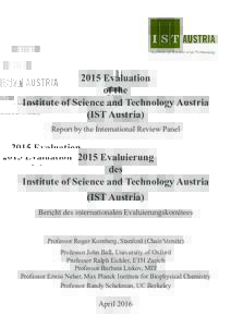 2015 Evaluation of the Institute of Science and Technology Austria (IST Austria) Report by the International Review Panel