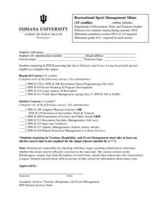 Recreational Sport Management Minor (15 credits) (HPRECSMMIN) Department of Recreation, Park, and Tourism Studies Effective for students matriculating summer 2018 Minimum cumulative minor GPA of 2.0 required