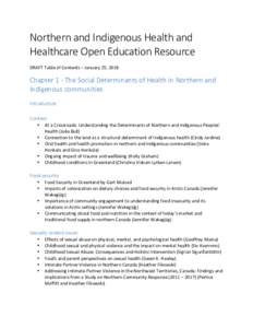 Northern	and	Indigenous	Health	and	 Healthcare	Open	Education	Resource DRAFT	Table	of	Contents	–	January	25,	2018	  Chapter	1	-	The	Social	Determinants	of	Health	in	Northern	and