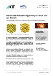 Press Release No. 029 | mf, dm | March 16, 2015 Researchers Increase Energy Density of Lithium Storage Materials Optimized Storage Principle and New Material Increase Lithium Storage Density in Batteries