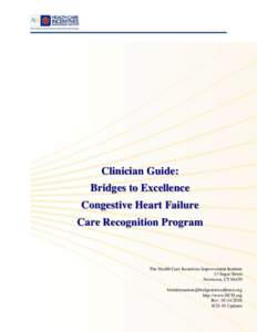 Clinician Guide: Bridges to Excellence Congestive Heart Failure Care Recognition Program  The Health Care Incentives Improvement Institute
