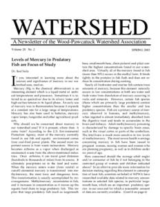 WATERSHED A Newsletter of the Wood-Pawcatuck Watershed Association Volume 20 No. 2 Levels of Mercury in Predatory Fish are Focus of Study
