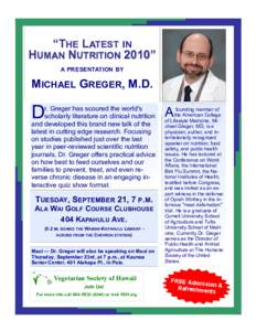 “THE LATEST IN HUMAN NUTRITION 2010” A PRESENTATION BY MICHAEL GREGER, M.D.