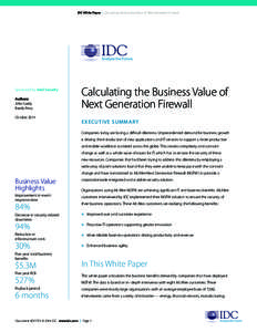 IDC White Paper | Calculating the Business Value of Next Generation Firewall  Sponsored by: Intel Security Authors: John Grady	 Randy Perry