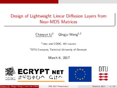 Design of Lightweight Linear Diffusion Layers from Near-MDS Matrices Chaoyun Li1 1 imec 2 DTU