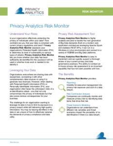RISK MONITOR  Privacy Analytics Risk Monitor Understand Your Risks  Privacy Risk Assessment Tool