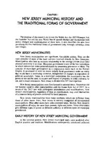CHAPTER I  NEW JERSEYMUNICIPAL HISTORY AND THE TRADITIONAL FORMS OF GOVERNMENT  The purpose of this report is to review the Walsh Act, the 1923 Manager Act,