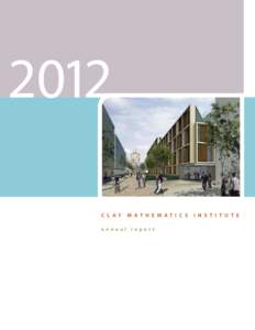 2012 C L AY M AT H E M AT I C S  annual report