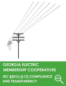 GEORGIA ELECTRIC MEMBERSHIP COOPERATIVES IRC §501(c)(12) COMPLIANCE AND TRANSPARENCY  THIS PAGE INTENTIONALLY LEFT BLANK