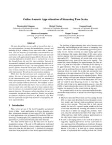 Online Amnesic Approximation of Streaming Time Series Themistoklis Palpanas University of California, Riverside   Michail Vlachos