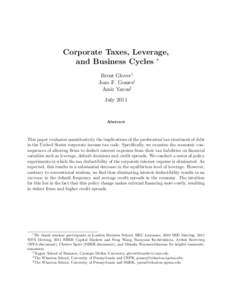 Corporate Taxes, Leverage, and Business Cycles ∗ Brent Glover† Joao F. Gomes‡ Amir Yaron§ July 2011