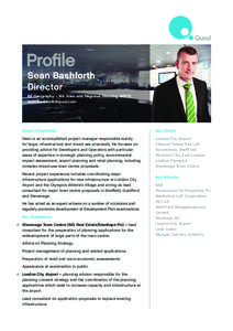 Sean Bashforth Director BA Geography – MA Town and Regional Planning, MRTPI [removed]  Areas of Expertise: