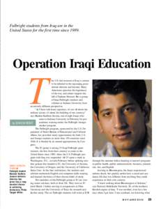 Fulbright students from Iraq are in the United States for the first time since[removed]Operation Iraqi Education  T
