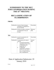 SUBMISSION TO THE MCC FOR CONSIDERATION DURING THE 43rd MEETING RECLASSIFICATION OF FLURBIPROFEN FROM: