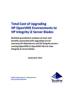 Total Cost of Upgrading HP OpenVMS Environments to HP Integrity i2 Server Blades