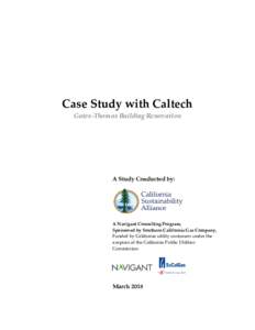 Case Study with Caltech Gates-Thomas Building Renovation A Study Conducted by:  A Navigant Consulting Program,