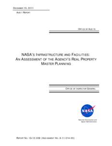 DECEMBER 19, 2011 AUDIT REPORT OFFICE OF AUDITS  NASA’S INFRASTRUCTURE AND FACILITIES: