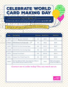 CELEBRATE World Card Making Day OCTOBERdays only, select cardmaking essentials and kits up to 25% off!
