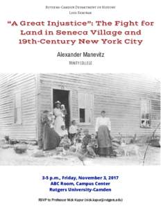 Rutgers-Camden Department of History Lees Seminar “A Great Injustice”: The Fight for Land in Seneca Village and 19th-Century New York City