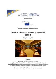 In association with  INFORMAL ROUNDTABLE DISCUSSION THE WORLD POVERTY AGENDA: HOW THE IMF SEES IT