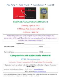 Ping-Pong * Food Trucks * Lawn Games * Live DJ  Newark Colleges Compete !! Thursday, April 16, 2015 @ Military Park, Downtown Newark 11:00 AM – 4:00 PM