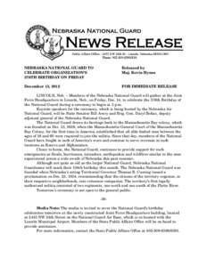 NEBRASKA NATIONAL GUARD TO CELEBRATE ORGANIZATION’S 376TH BIRTHDAY ON FRIDAY Released by Maj. Kevin Hynes