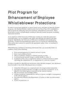 Pilot Program for Enhancement of Employee Whistleblower Protections In order to encourage employees to report fraud, waste, and abuse in federally-funded programs, the National Defense Authorization Act for Fiscal Year 2