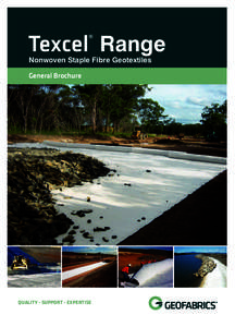 Texcel Range ® Nonwoven Staple Fibre Geotextiles General Brochure