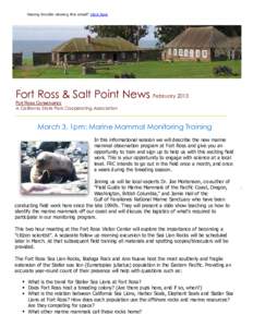 Having trouble viewing this email? Click here  Fort Ross & Salt Point News  February 2013  Fort Ross Conservancy A California State Park Cooperating Association