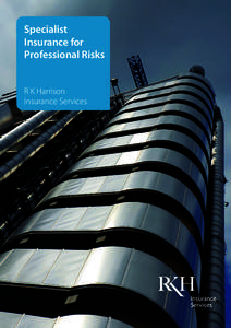 Specialist Insurance for Professional Risks R K Harrison Insurance Services