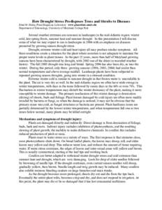 How Drought Stress Predisposes Trees and Shrubs to Diseases Ethel M. Dutky, Plant Diagnostic Laboratory www.plantclinic.umd.edu Department of Entomology, University of Maryland, College Park Several weather extremes are 