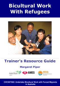 Bicultural Work With Refugees Trainer’s Resource Guide Margaret Piper