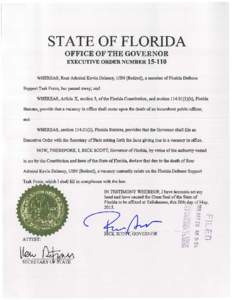 STATE OF FLORIDA OFFICE OF THE GOVERNOR EXECUTIVE ORDER NUMBERWHEREAS, Rear Admiral Kevin Delaney, USN (Retired}, a member of Florida Defense Support Task Force, .has passed away; an.d WHEREAS, Article X, section