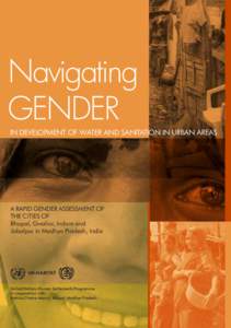 Navigating GENDER IN DEVELOPMENT OF WATER AND SANITATION IN URBAN AREAS  A RAPID GENDER ASSESSMENT OF