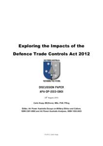 Exploring the Impacts of the Defence Trade Controls Act 2012 Discussion Paper APA-DPth