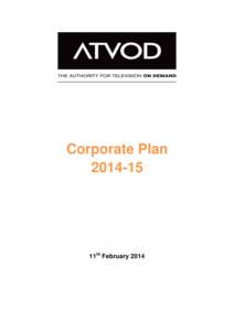 Corporate Plan11th February 2014  ATVOD Corporate Plan