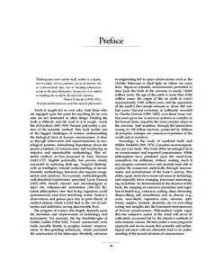 Preface  in engineering led to space observatories such as the Hubble Telescope to shed light on where we come from. Rigorous scientific measurements permitted to trace back the birth of the universe to nearly[removed]