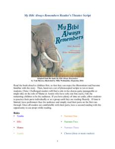 My Bibi Always Remembers Reader’s Theater Script  Adapted from the book My Bibi Always Remembers by Toni Buzzeo, illustrated by Mike Wohnoutka. Hyperion, Read the book aloud to children first, so that they can e