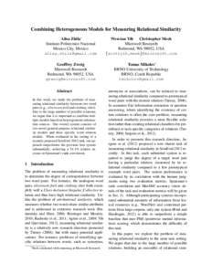 Combining Heterogeneous Models for Measuring Relational Similarity Alisa Zhila∗ Instituto Politecnico Nacional Mexico City, Mexico 