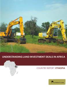 Understanding Land Investment Deals in Africa  Country Report: ethiopia Understanding Land Investment Deals in Africa Country Report: ethiopia