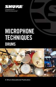 Sound recording / Electronics / Drum kit / Gain before feedback / Shure / Sound reinforcement system / Stereophonic sound / Lavalier microphone / Noise gate / Sound / Waves / Microphones