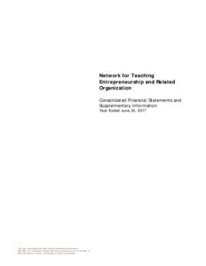 Network for Teaching Entrepreneurship and Related Organization Consolidated Financial Statements and Supplementary Information Year Ended June 30, 2017