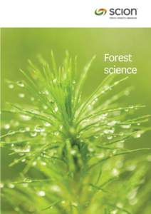 Forest science Scion provides the research, science and technology to help