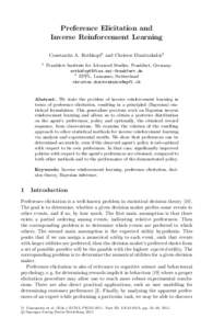 Preference Elicitation and Inverse Reinforcement Learning Constantin A. Rothkopf1 and Christos Dimitrakakis2 1  Frankfurt Institute for Advanced Studies, Frankfurt, Germany