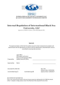 INTERNATIONAL BLACK SEA UNIVERSITY LLC QUALITY MANAGEMENT SYSTEM DOCUMENTS Internal Regulation of International Black Sea University, LLC Approved onby Rector’s Order №241(Appendix №1)