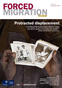 Issue 33  September 2009 Protracted displacement Increasingly, displaced people remain displaced for years,